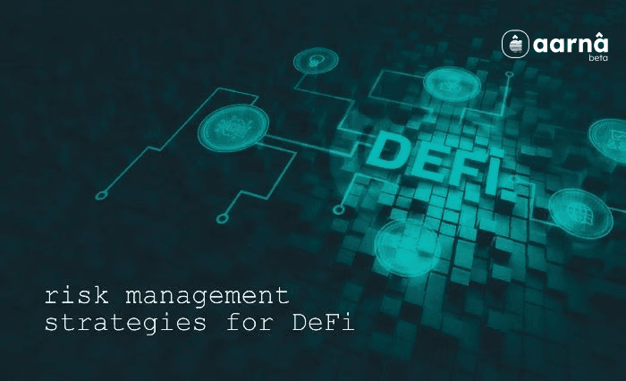 Risk Management Strategies for DeFi