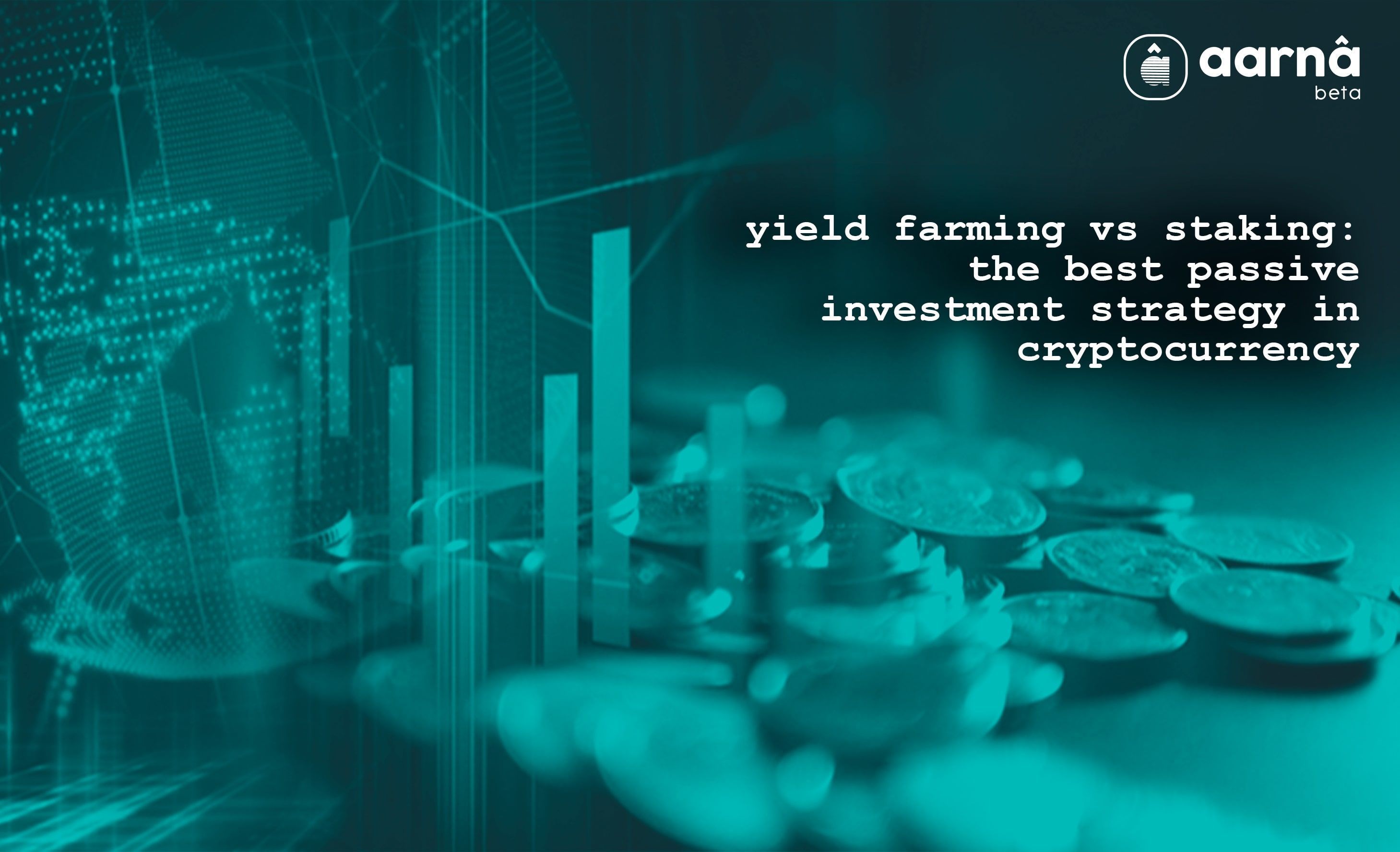 Yield Farming and Staking
